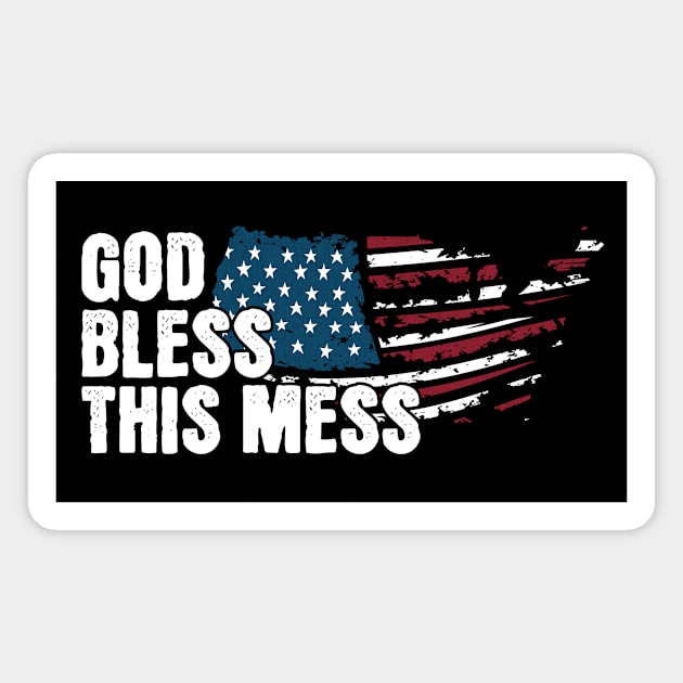 God Bless This Mess American Flag! Happy Birthday America! Magnet by webbjuliannamarie@gmail.com